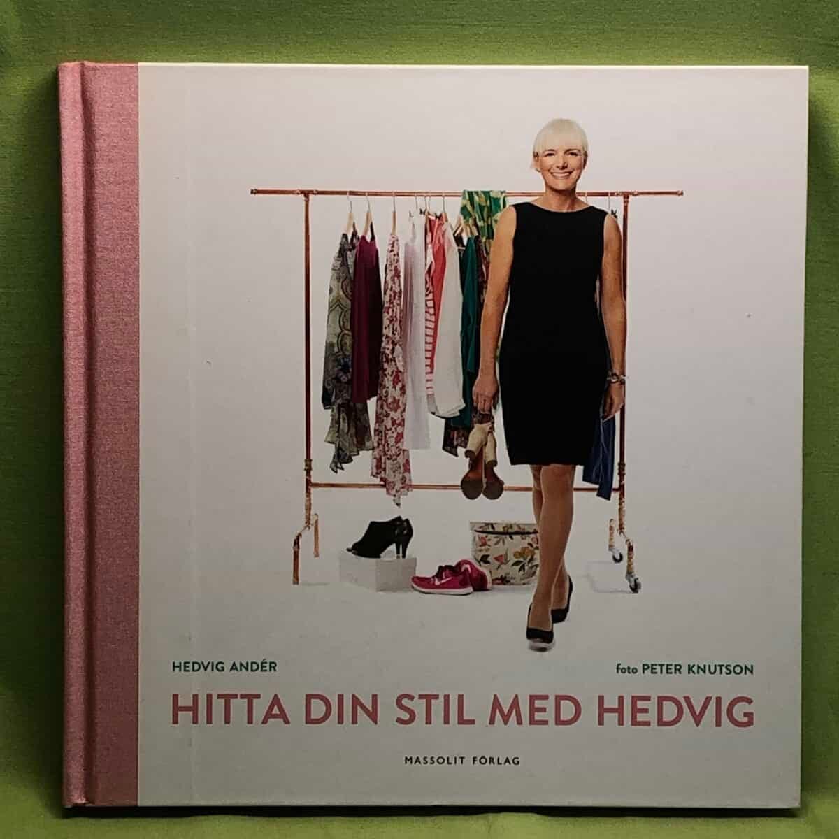 Hedvig Andér Hitta Din stil med Hedvig