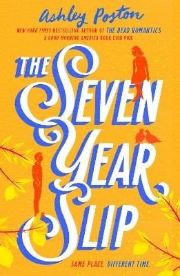 Ashley Poston The Seven Year Slip