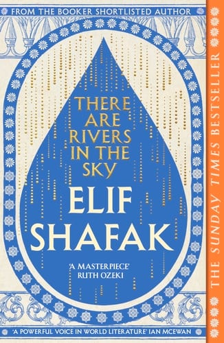 Elif Shafak There Are Rivers in the Sky