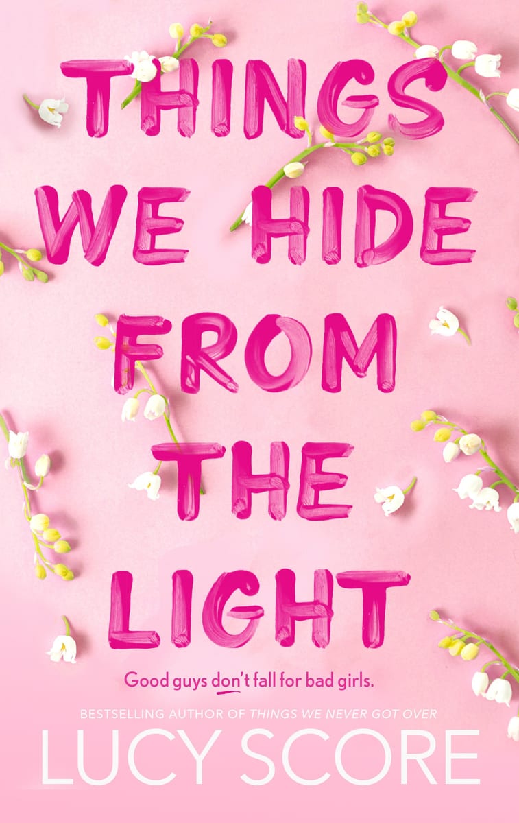 Lucy Score Things We Hide from the Light