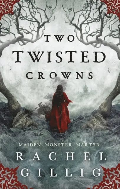 Rachel Gillig Two Twisted Crowns
