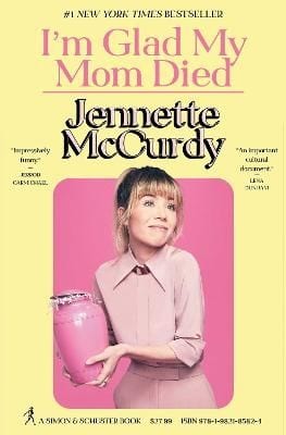 Jennette McCurdy I'm Glad My Mom Died