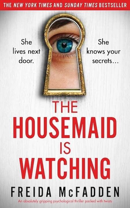Freida McFadden The Housemaid Is Watching