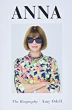Amy Odell ANNA: The Biography